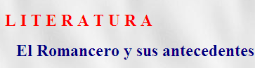 El Romancero y sus antecedentes | Recurso educativo 46130