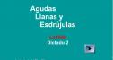 Agudas, llanas y esdrújulas. La tilde. Dictado 2 | Recurso educativo 29594