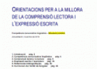 Text: Orientacions per a la millora de la comprensió lectora i l'expressió escrita | Recurso educativo 9368