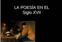 La poesía en el siglo XVII | Recurso educativo 72729