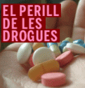 El perill de les drogues | Recurso educativo 84024