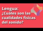 Cualidades físicas del sonido - Lengua - Educatina | Recurso educativo 103914