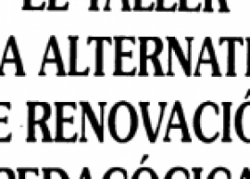 El taller: Una alternativa de renovacion pedagogica (Descarga Gratuita) | Yo | Recurso educativo 679010