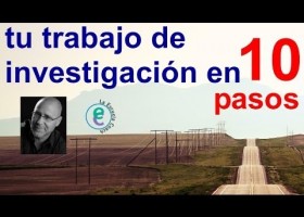 Cómo hacer un buen trabajo de investigación (o un proyecto) en 10 pasos.wmv | Recurso educativo 686572