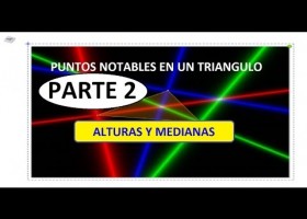 PUNTOS NOTABLES EN UN TRIANGULO.PARTE 2. (ALTURAS Y MEDIANAS) | Recurso educativo 730620