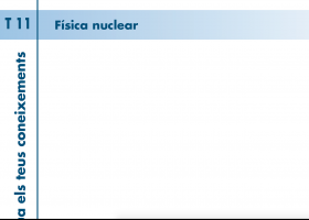 T.11 Física nuclear | Recurso educativo 752722