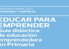 Educar para emprender, guía didáctica de educación emprendedora en | Recurso educativo 762062