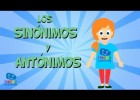 Los sinónimos y los antónimos | Recurso educativo 772008