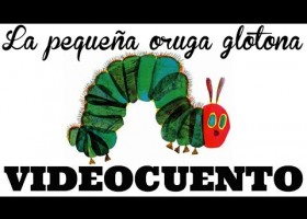 La pequeña oruga glotona | Recurso educativo 773653